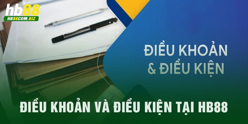 Câu hỏi thường gặp về điều khoản điều kiện HB88