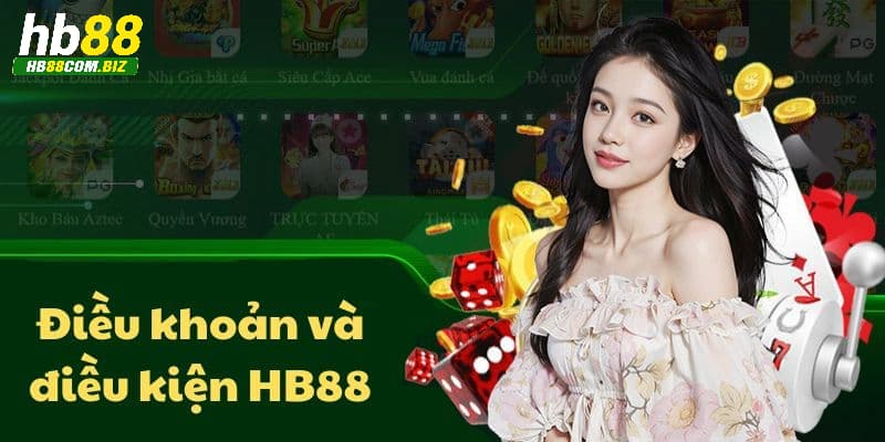 Nội dung chi tiết về điều khoản điều kiện của nhà cái HB88